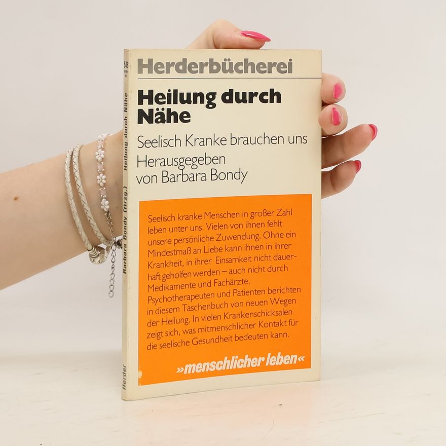 Barbara Bondy Heilung durch Nähe