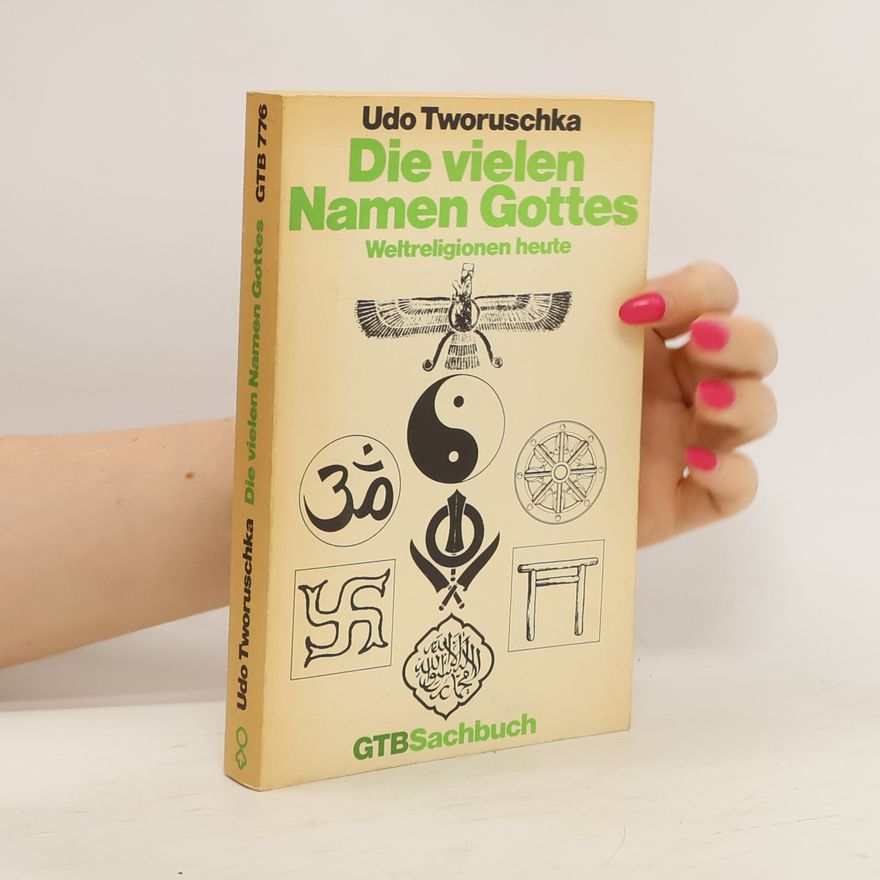 Udo Tworuschka Die vielen Namen Gottes