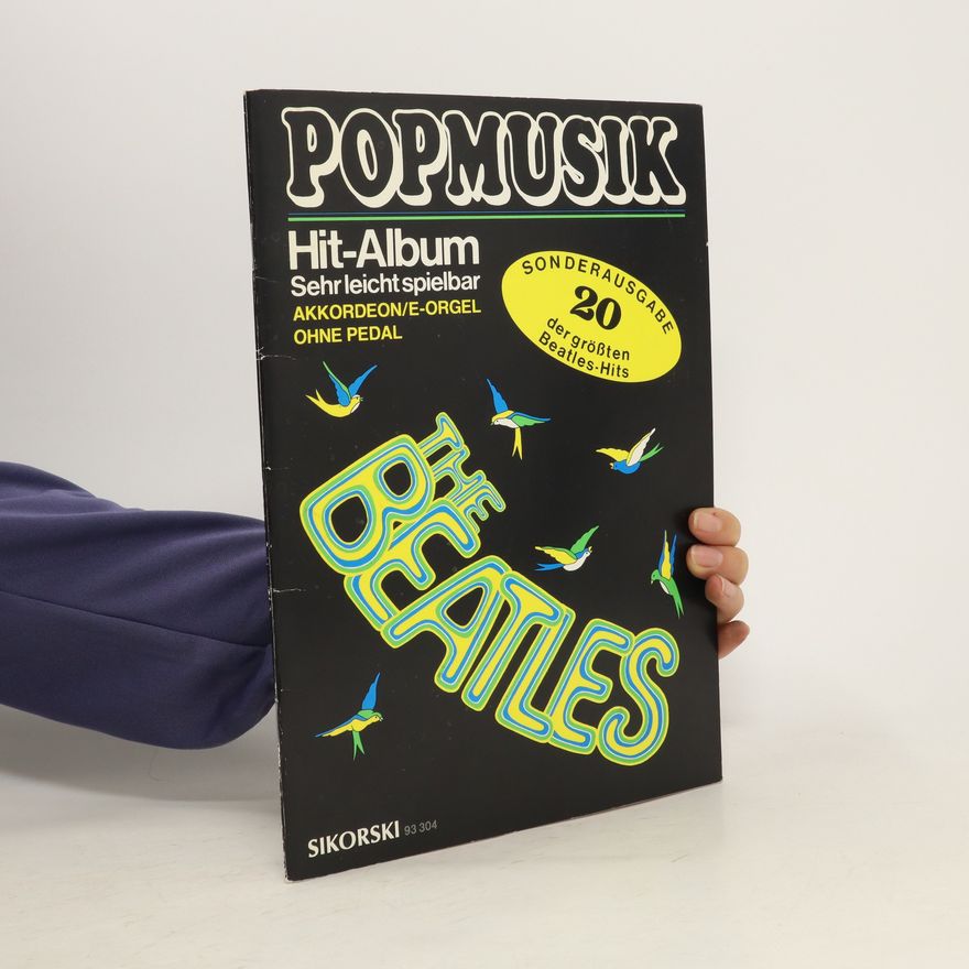 Kolektiv autorů Popmusik. Hit-album sehr leicht spielbar. The Beatles