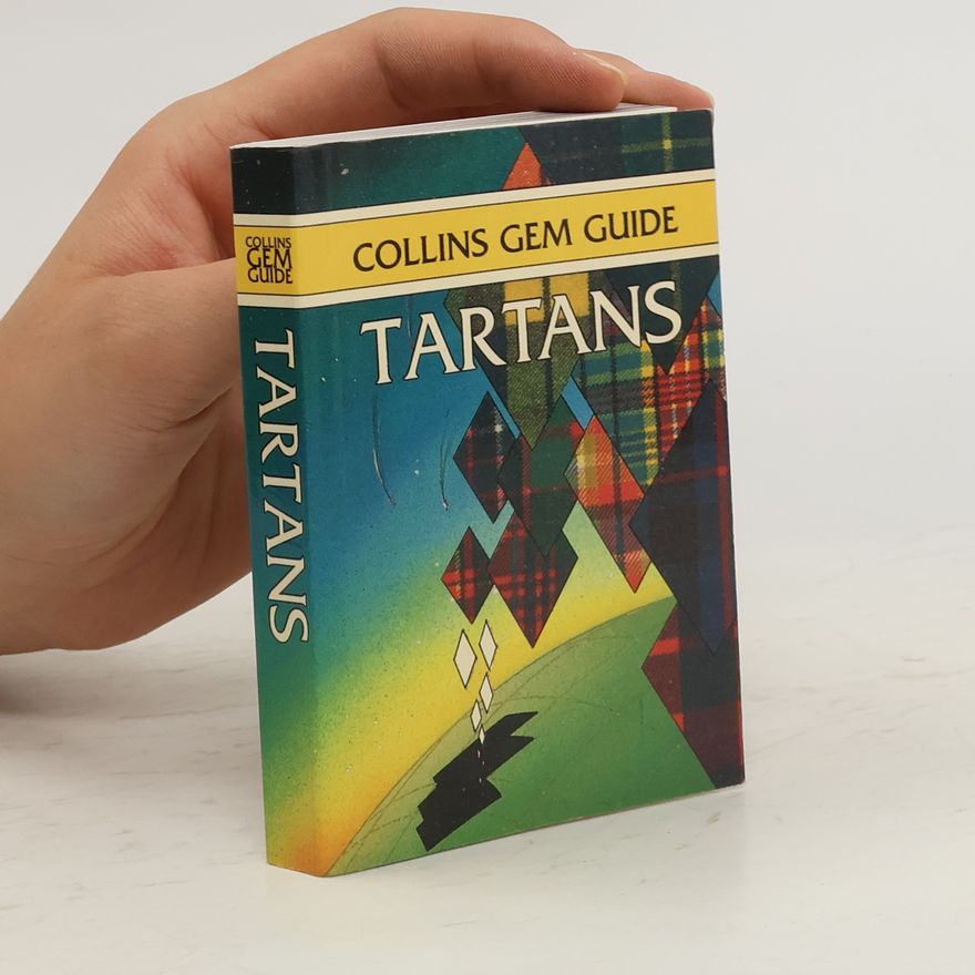 Kolektiv autorů Collins Gem Guide. Tartans