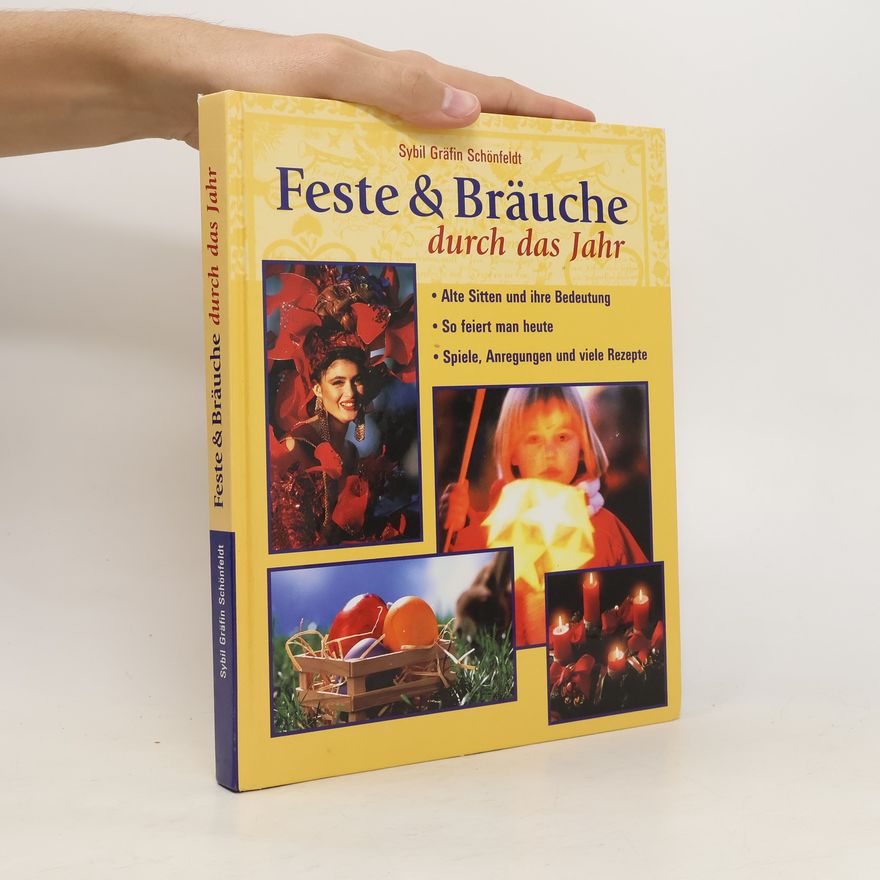 Sybil Schönfeldt Feste & Bräuche durch das Jahr