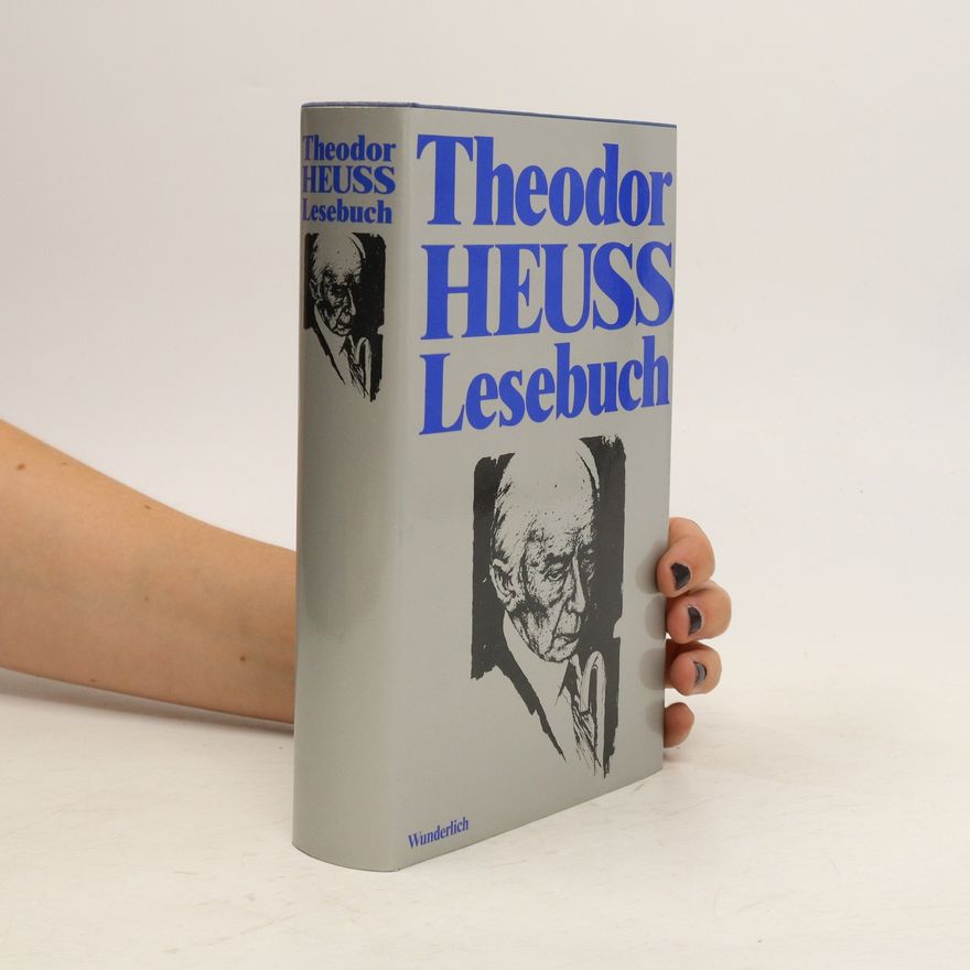 Theodor Heuss Theodor-Heuss-Lesebuch