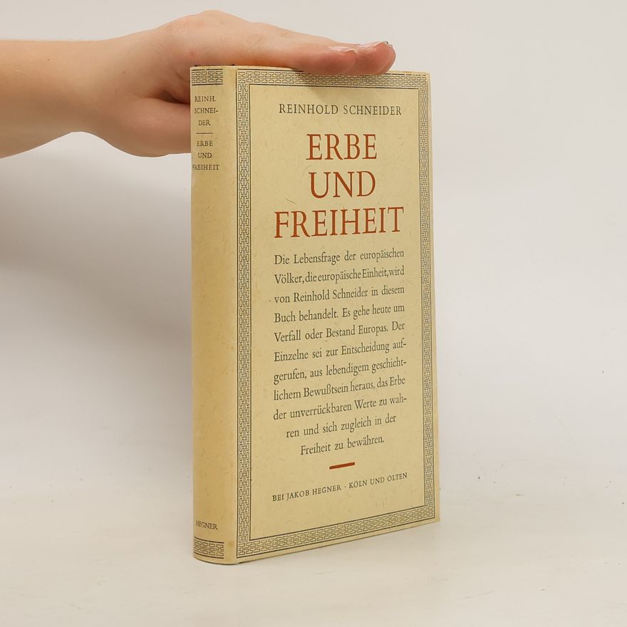 Reinhold Schneider Erbe und Freiheit