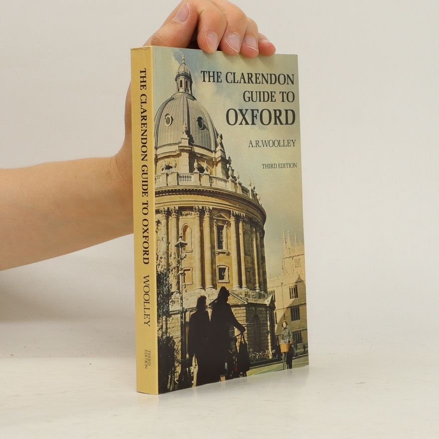 Alfred Russell Woolley The Clarendon Guide to Oxford