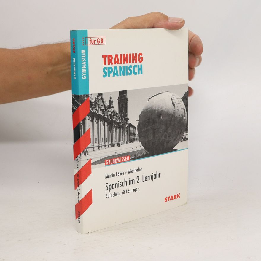 Martín López  Training Spanisch. Spanisch im 2. Lernjahr