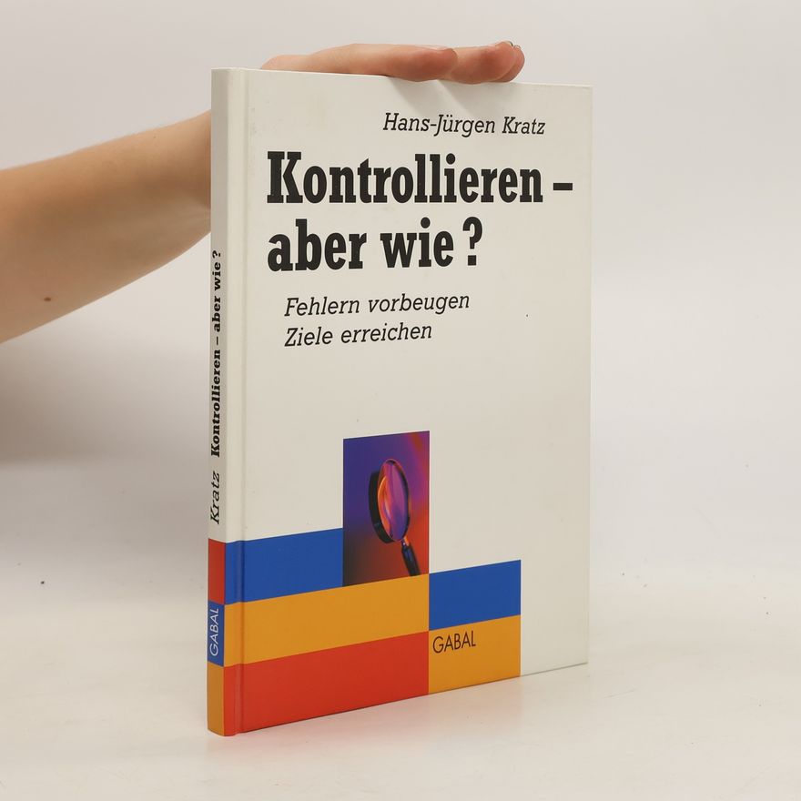 Hans-Jürgen Kratz Kontrollieren - aber wie?