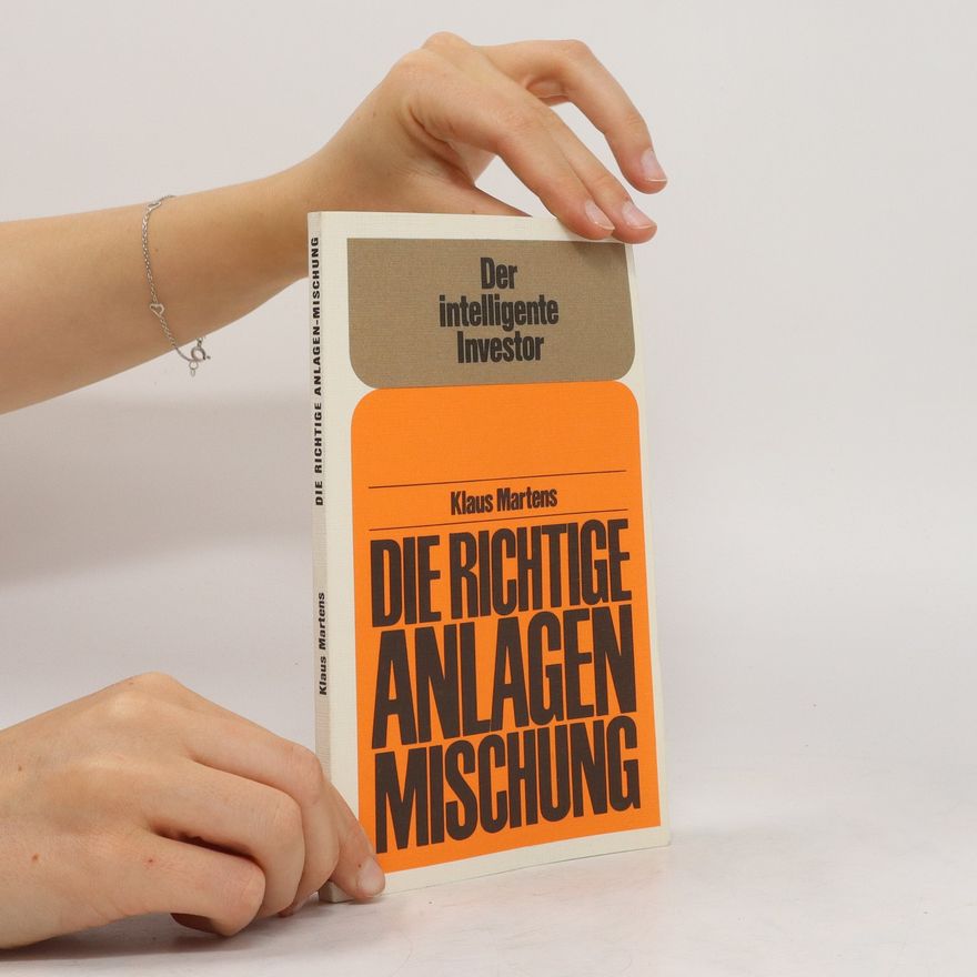 Klaus Martens Die Richtige Anlagen Mischung