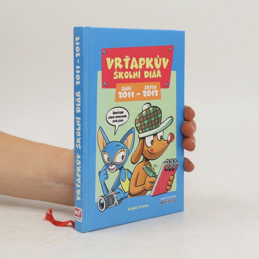 Autorenkollektiv Vrťapkův školní diář. Září 2011 - srpen 2012