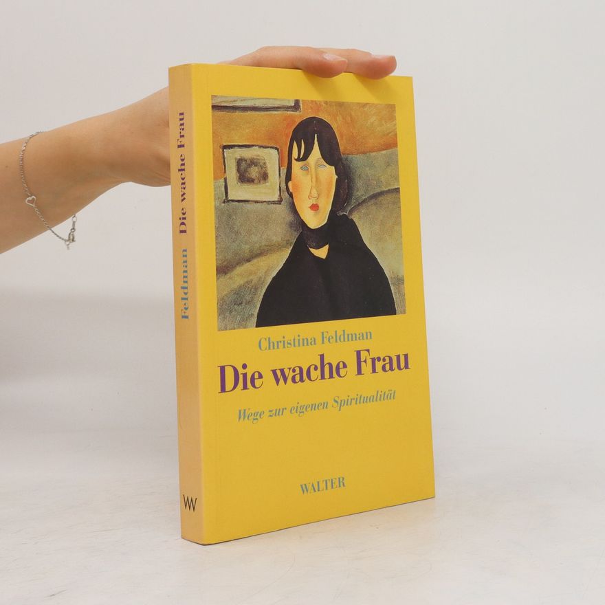 Christina Feldman Die wache Frau