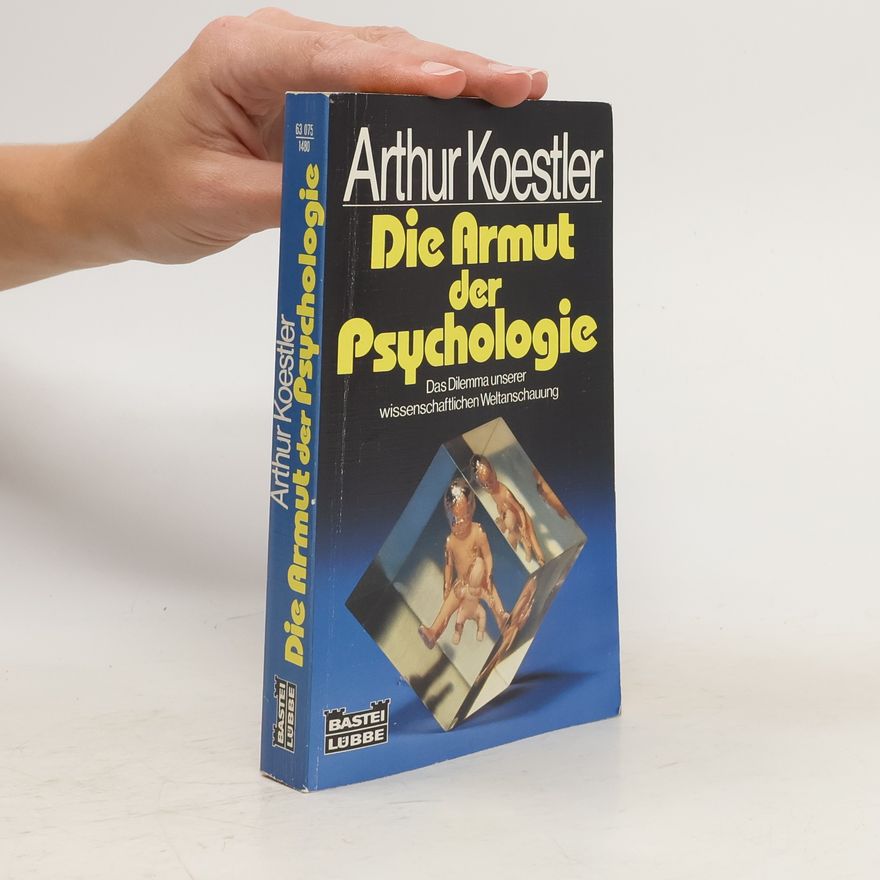 Arthur Koestler Die Armut der Psychologie