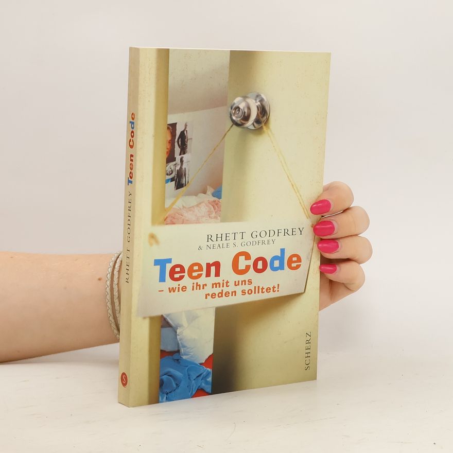 Rhett Godfrey Teen Code - wie Ihr mit uns reden solltet!