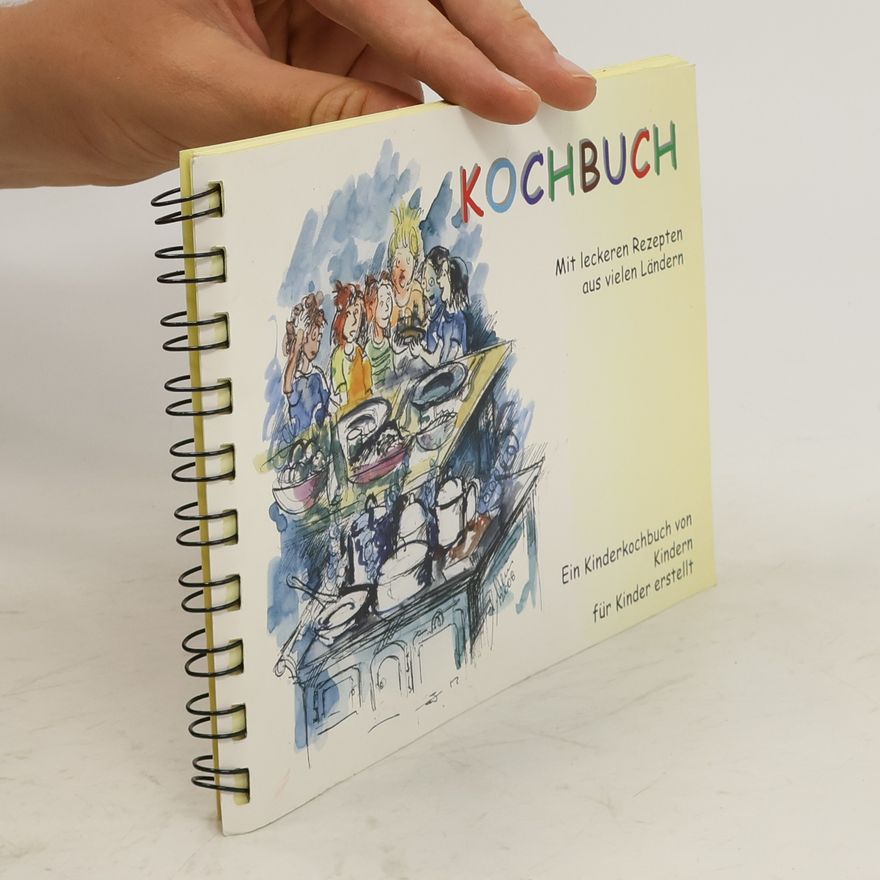 Autorenkollektiv Kochbuch. Mit leckeren Rezepten aus vielen Ländern