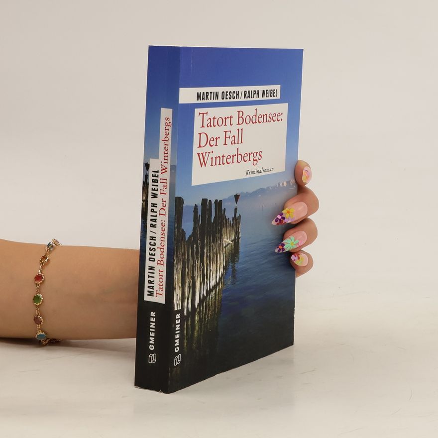 Martin Oesch Tatort Bodensee: Der Fall Winterbergs