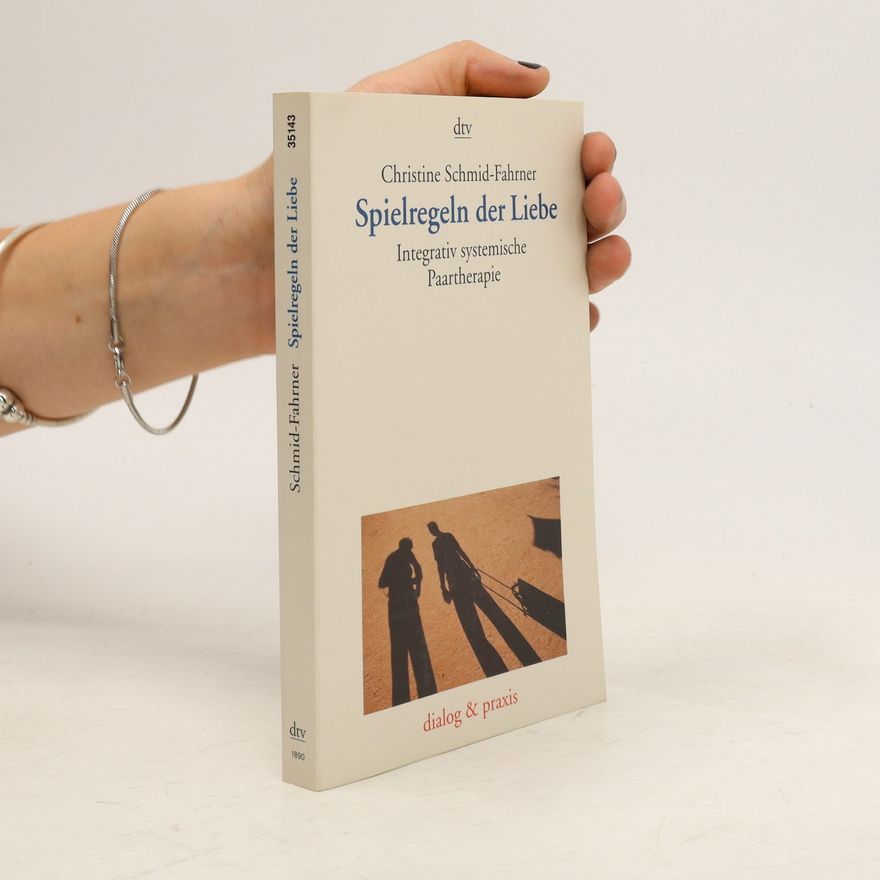 Christine Schmid Fahrner Spielregeln der Liebe