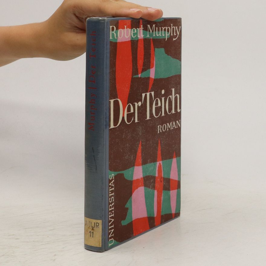 Robert Murphy Der Teich