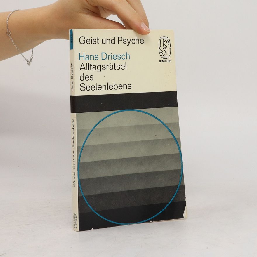 Hans Driesch Geist und Psyche
