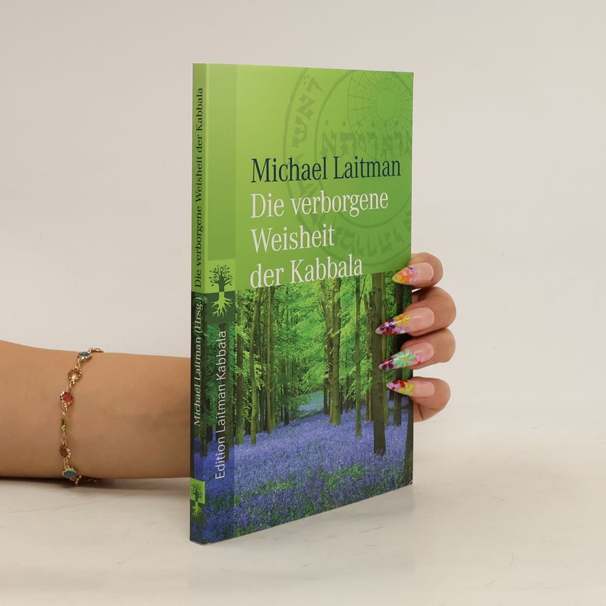 Mikhaʾel Lait man Die verborgene Weisheit der Kabbala