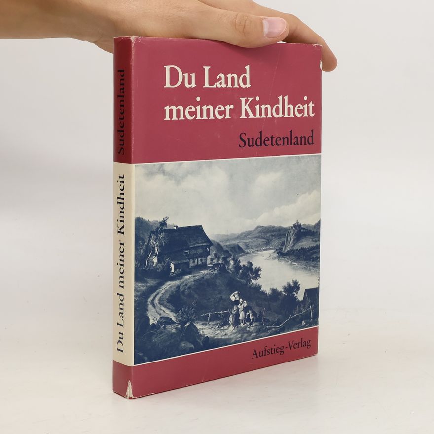 Autorenkollektiv Du Land meiner Kindheit. Sudetenland