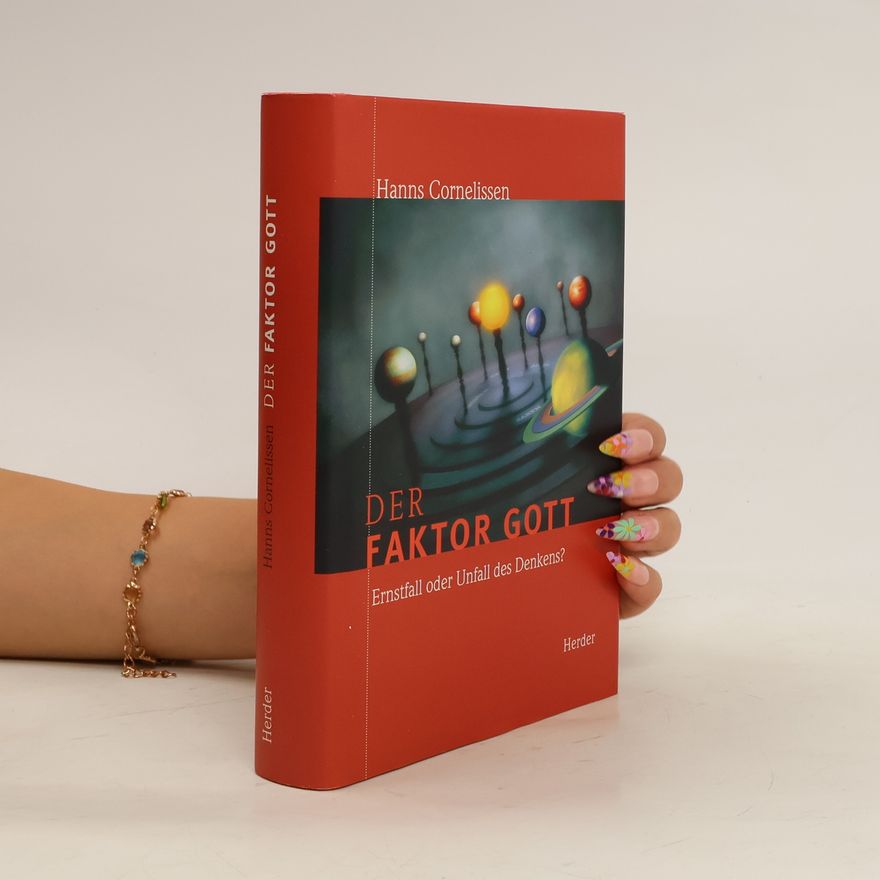 Hanns Cornelissen Der Faktor Gott