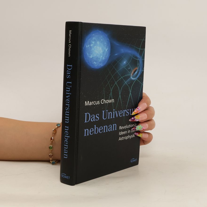 Marcus Chown Das Universum nebenan