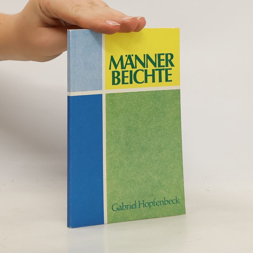 Gabriel Hopfenbeck Männer Beichte