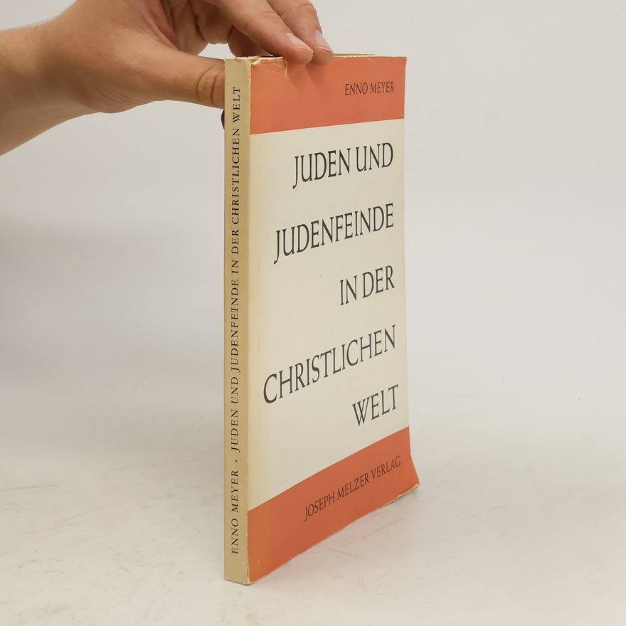 Enno Meyer Juden und Judenfeinde in der christlichen Welt