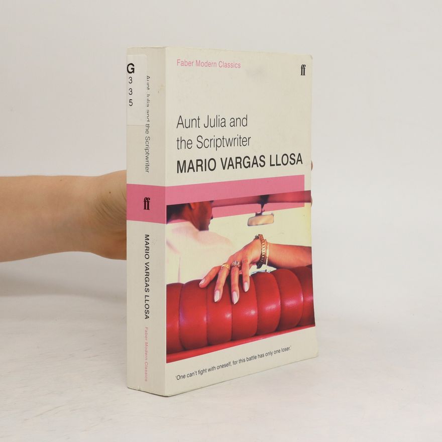 Mario Vargas Llosa Aunt Julia and the Scriptwriter. Tante Julia und der Schreibkünstler, englische Ausgabe
