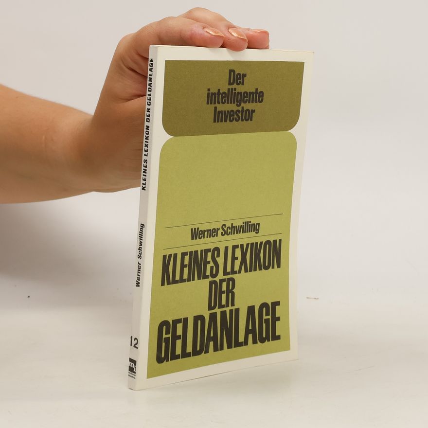 Werner Schwilling Kleines Lexikon der Geldanlage 12