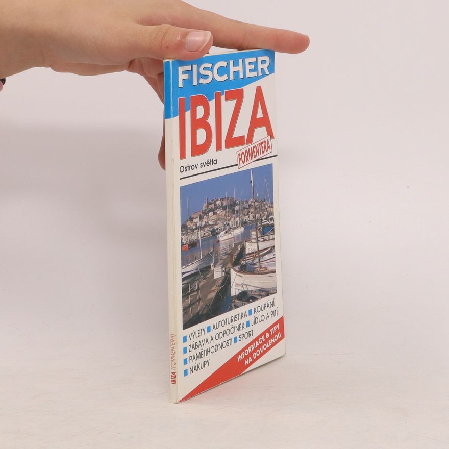 Cestovní kancelář Fischer Ibiza: Ostrov světla