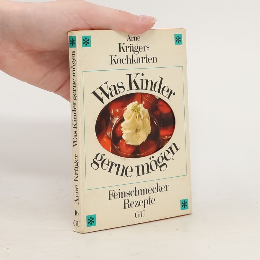 Arne Krüger Was Kinder gerne mögen
