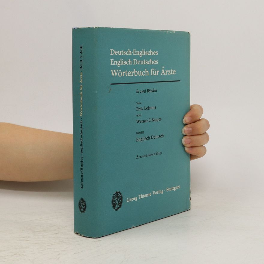 Fritz Lejeune Deutsch-englisches, englisch-deutsches Wörterbuch für Ärzte