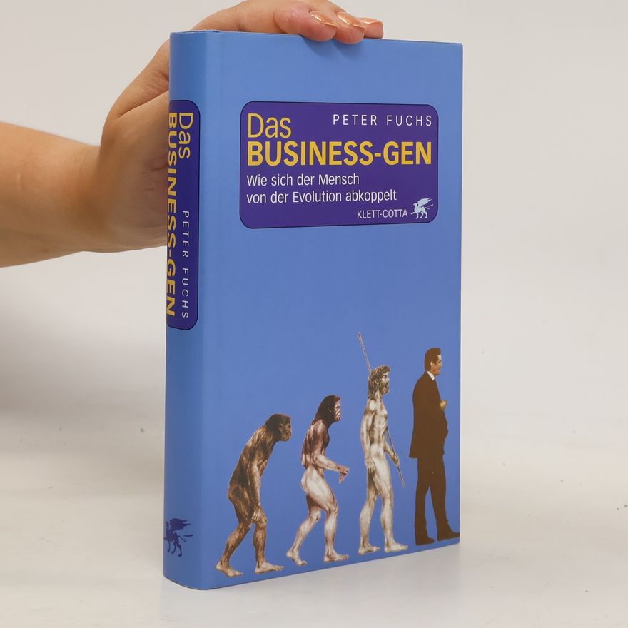 Ralf-Peter Fuchs Das Business-Gen