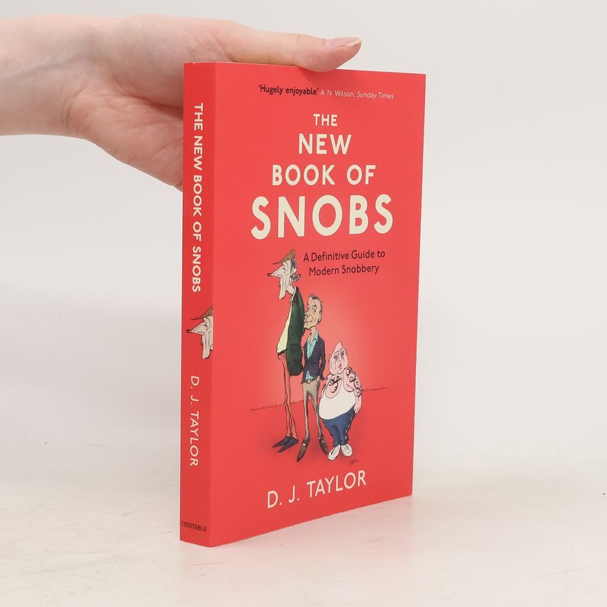 D. J. Taylor The New Book of Snobs