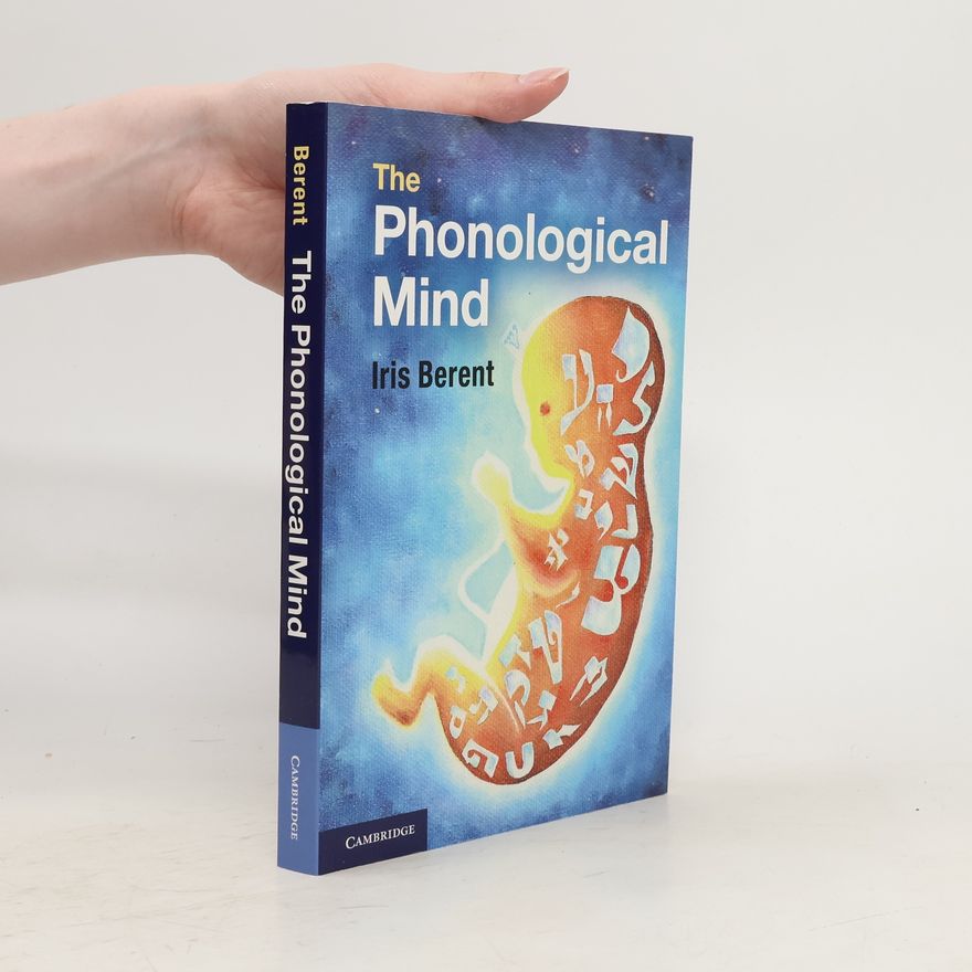 Iris Berent The Phonological Mind