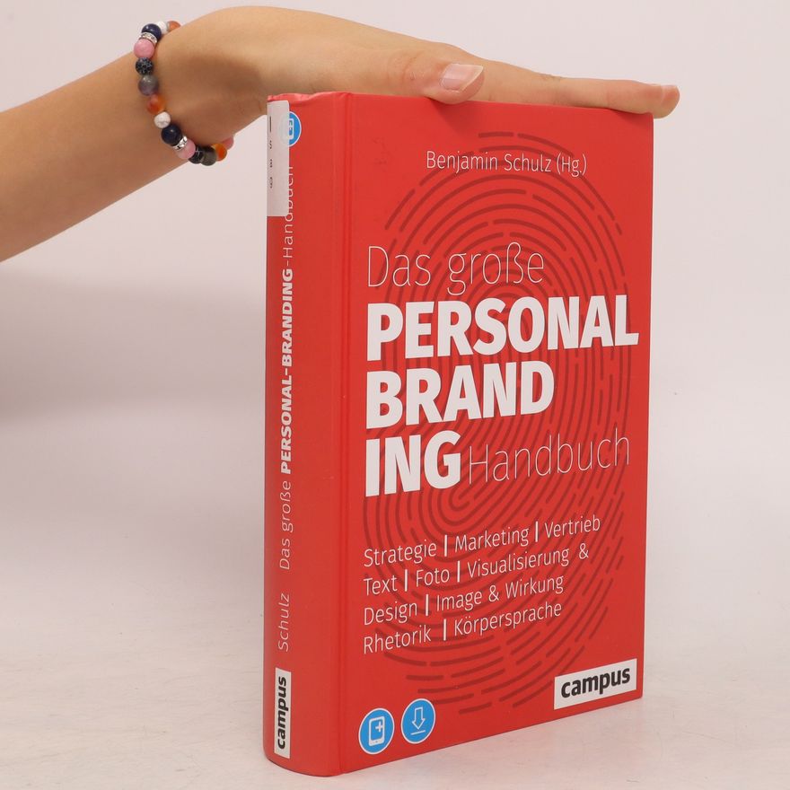 Benjamin Schulz Das große Personal Branding Handbuch