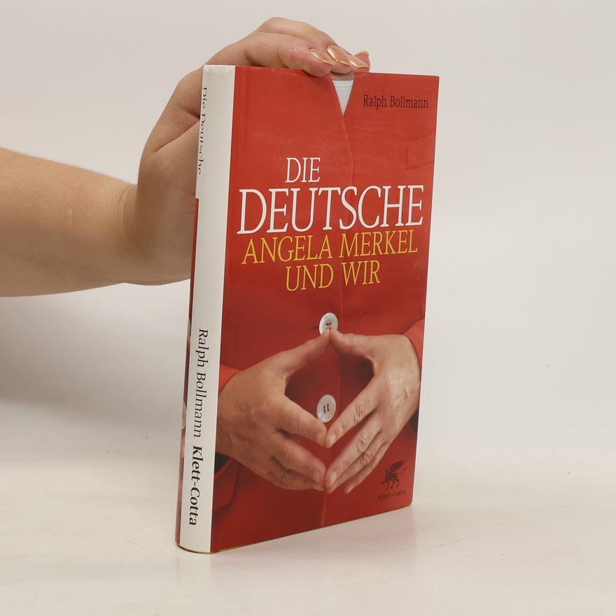 Ralph Bollmann Die Deutsche