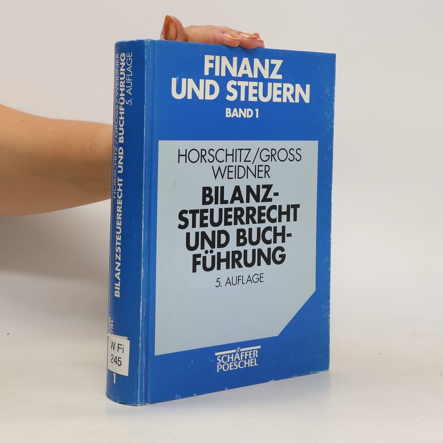 Harald Horschitz Bilanzsteuerrecht und Buchführung