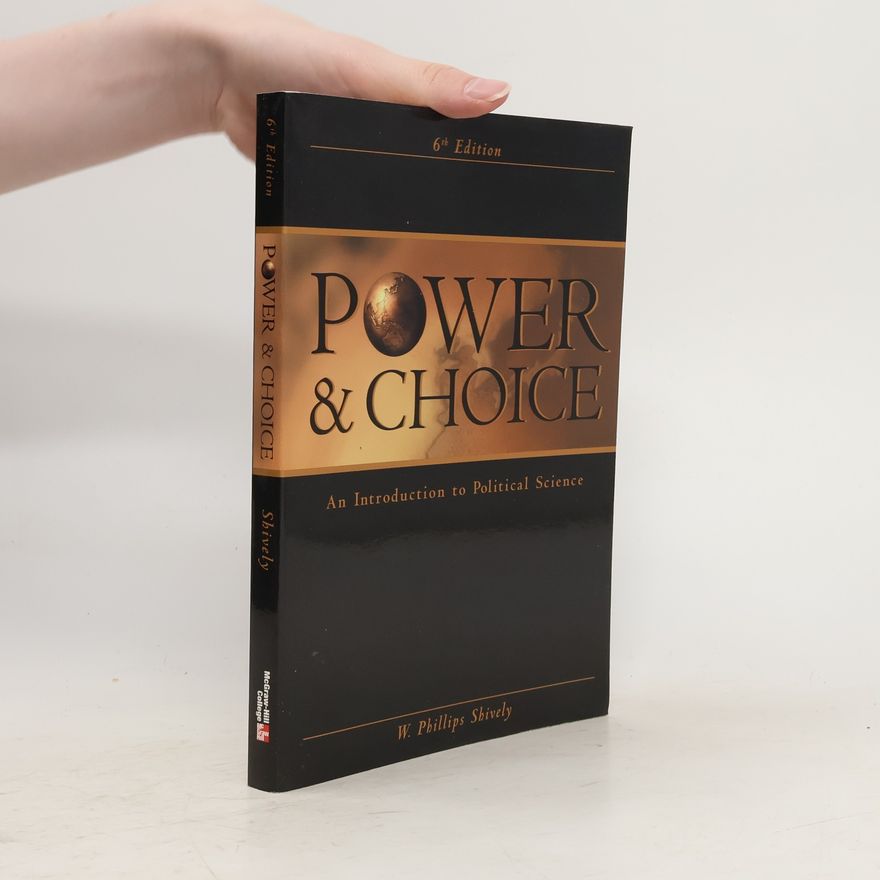 W. Phillips Shively Power & Choice