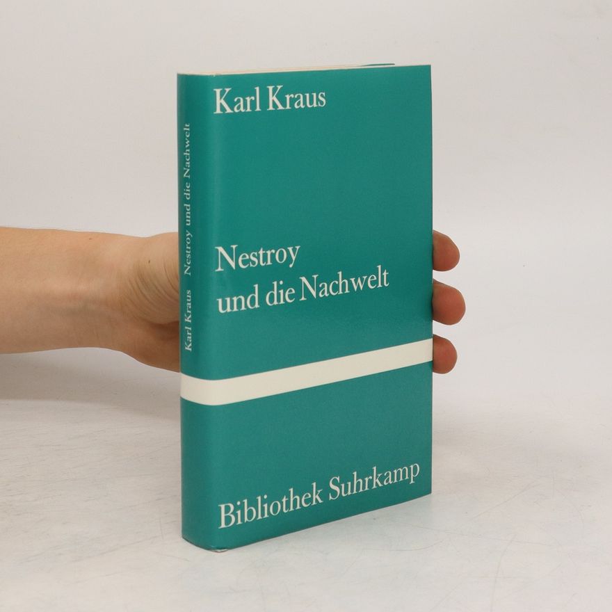 Karl Kraus Nestroy und die Nachwelt