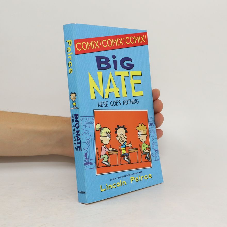 Lincoln Peirce Big Nate. Here Goes Nothing