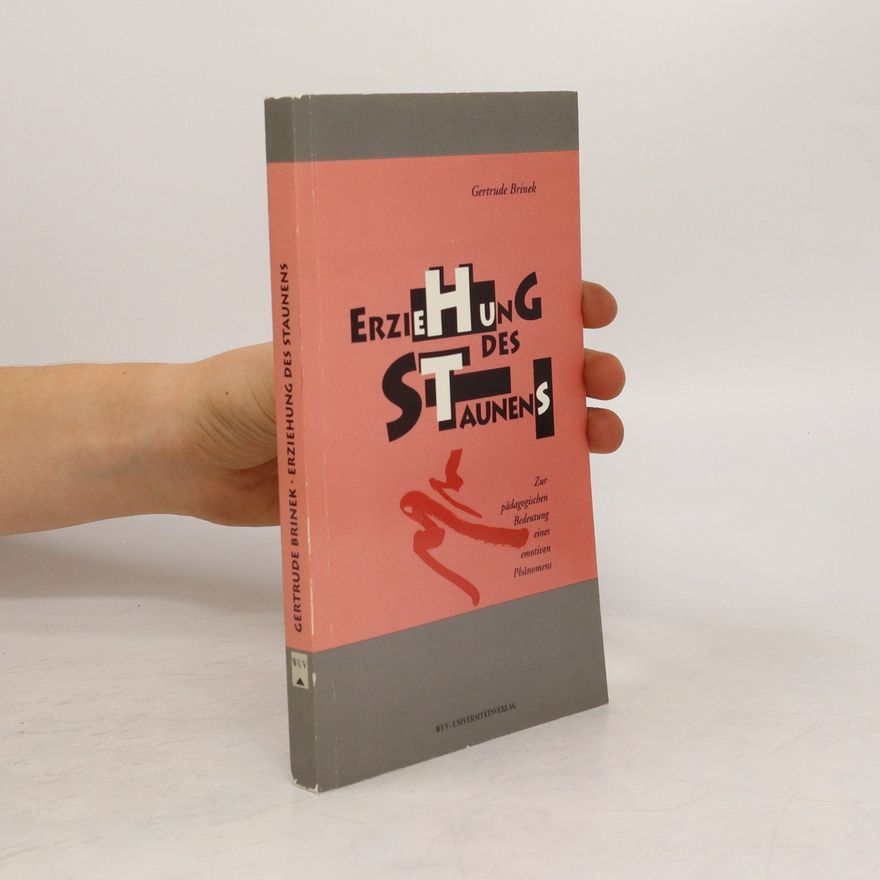 Gertrude Brinek Erziehung des Staunens