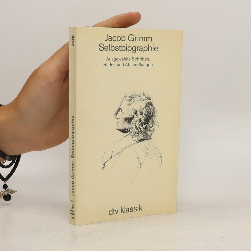 Jacob Ludwig Karl Grimm Selbstbiographie