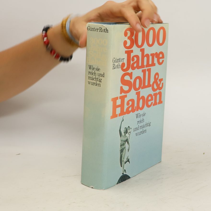 Günter Dietmar Roth 3000 Jahre Soll und Haben