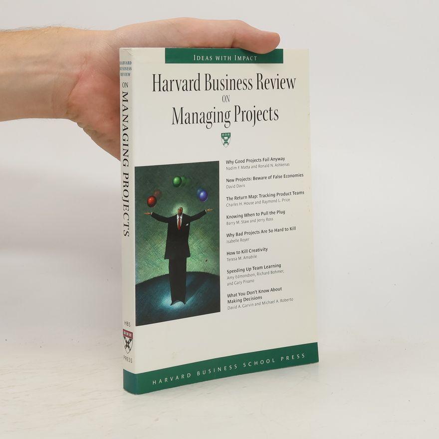 Various authors Harvard business review on managing projects