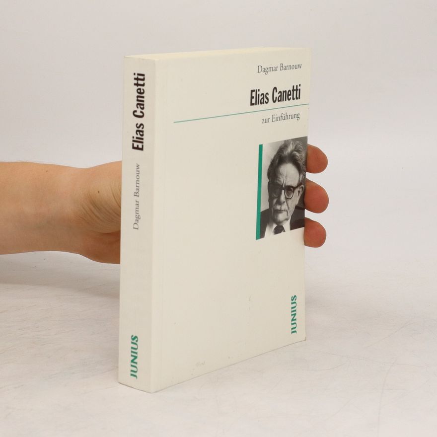 Dagmar Barnouw Elias Canetti zur Einführung
