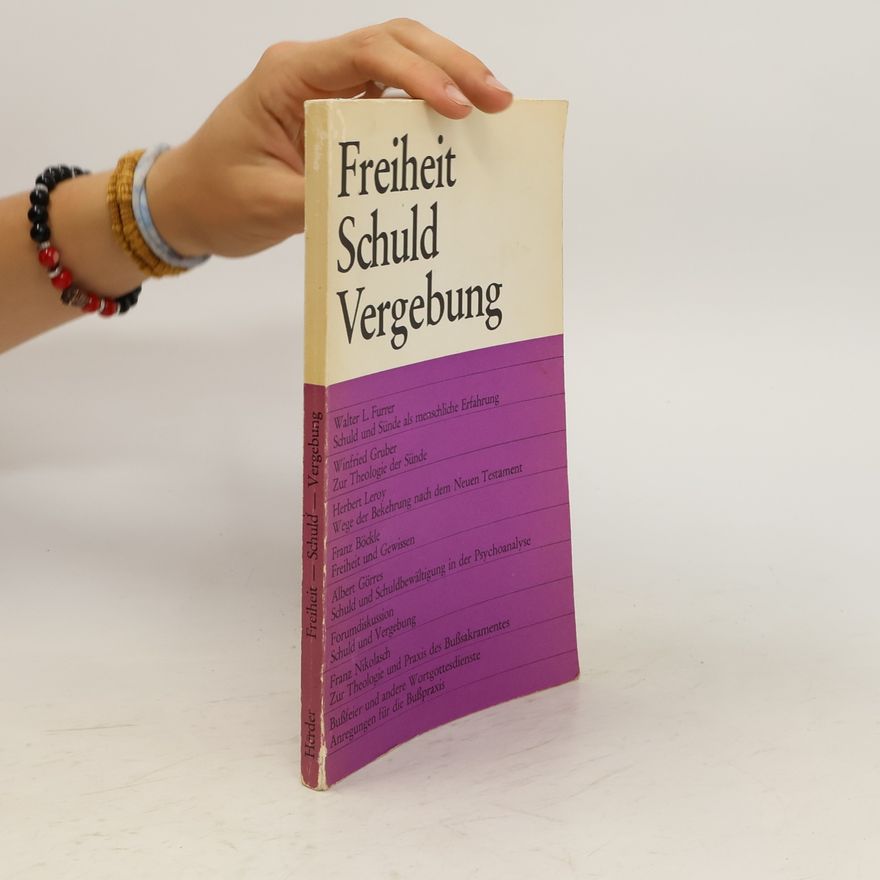 Wilhelm Zauner Freiheit, Schuld, Vergebung
