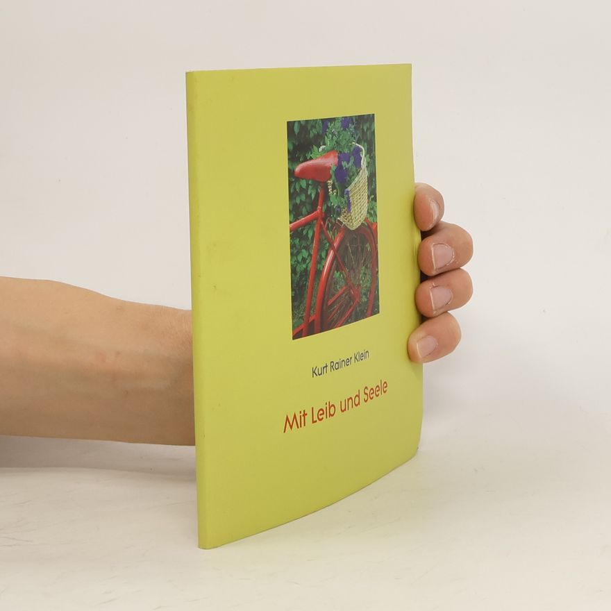 Kurt Rainer Klein Mit Leib und Seele