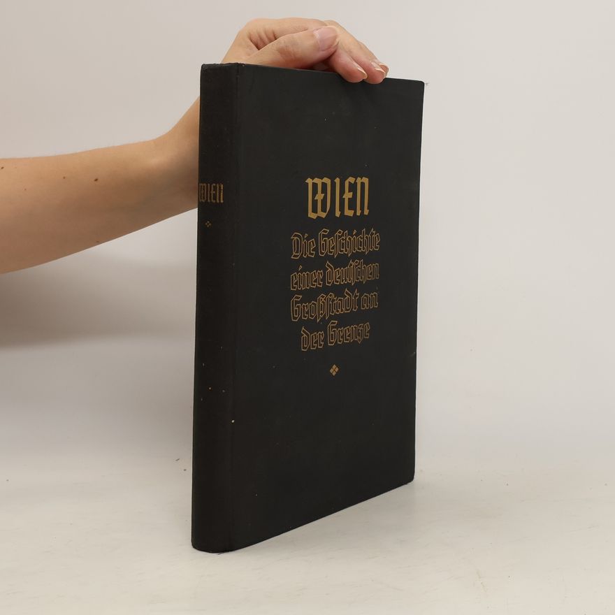 Friedrich Walter Wien. Die Geschichte einer deutschen Großstadt an der Grenze. Unter Förderung durch das Kulturamt der Stadt Wien. Zweiter Band. Die neuere Zeit (1522-1790)