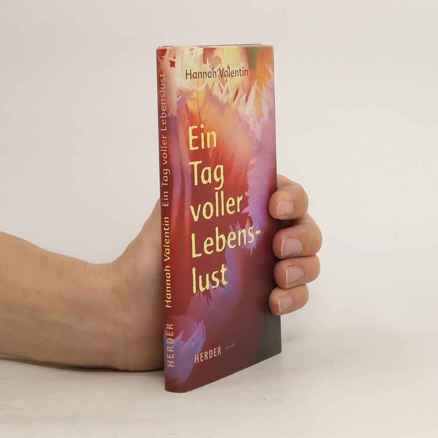 Hannah Valentin Ein Tag voller Lebenslust