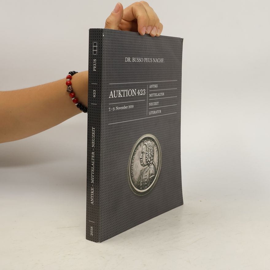 Autorenkollektiv Auktion 423. Antike, Mittelalter, Neuzeit, Literatur